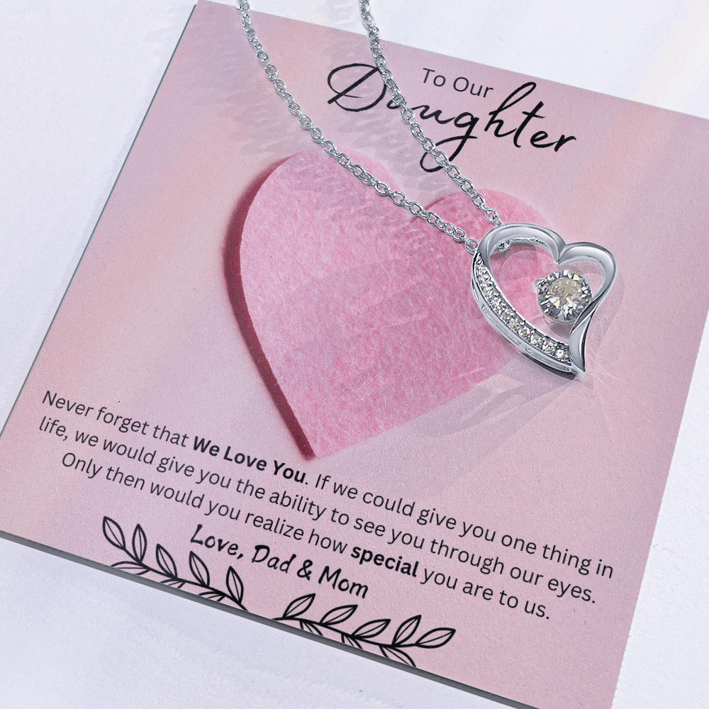 Daughter Forever Love Necklace - You Are Special To Us, From Dad & Mom - Glittering Heights