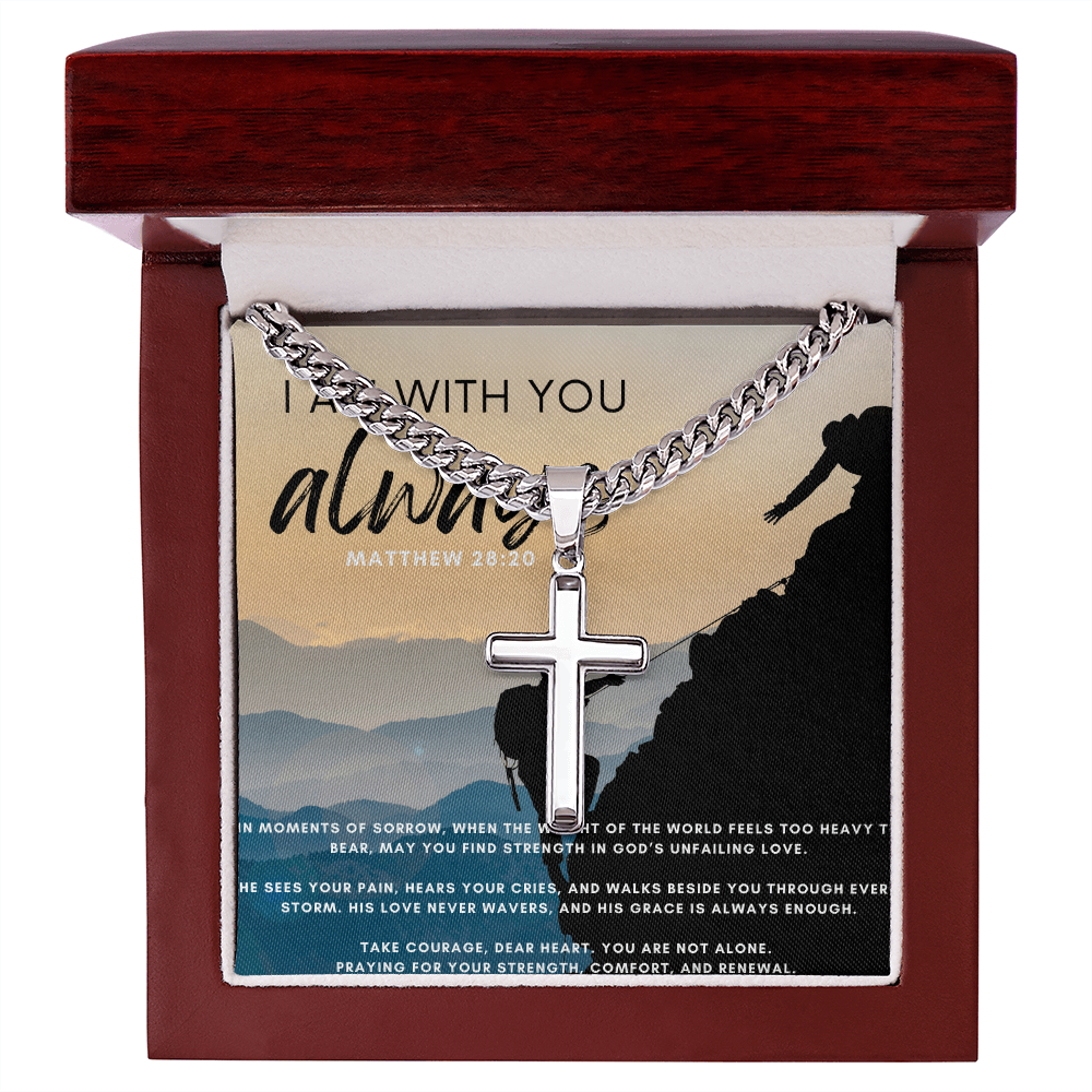 I Am With  You Always - Cuban Link Chain with Artisan Cross