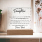 My Dear Daughter - I'm Here For You - LED Acrylic Plaque - Glittering Heights