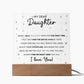 My Dear Daughter - I'm Here For You - LED Acrylic Plaque - Glittering Heights