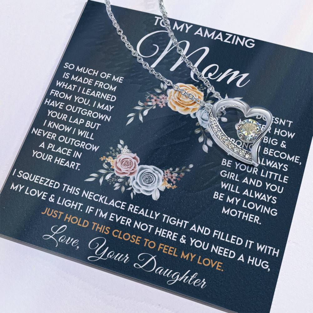 To My Amazing Mom - Always Be Your Little Girl - Forever Heart Necklace - Glittering Heights