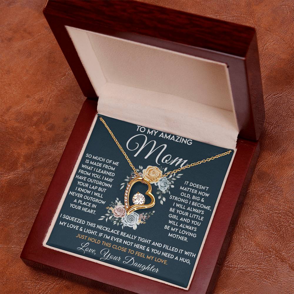 To My Amazing Mom - Always Be Your Little Girl - Forever Heart Necklace - Glittering Heights