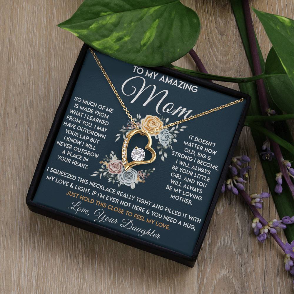 To My Amazing Mom - Always Be Your Little Girl - Forever Heart Necklace - Glittering Heights