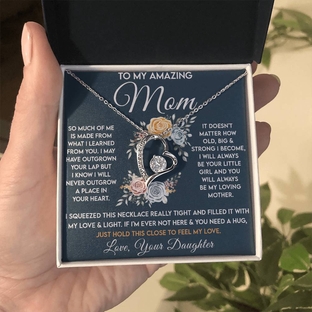 To My Amazing Mom - Always Be Your Little Girl - Forever Heart Necklace - Glittering Heights