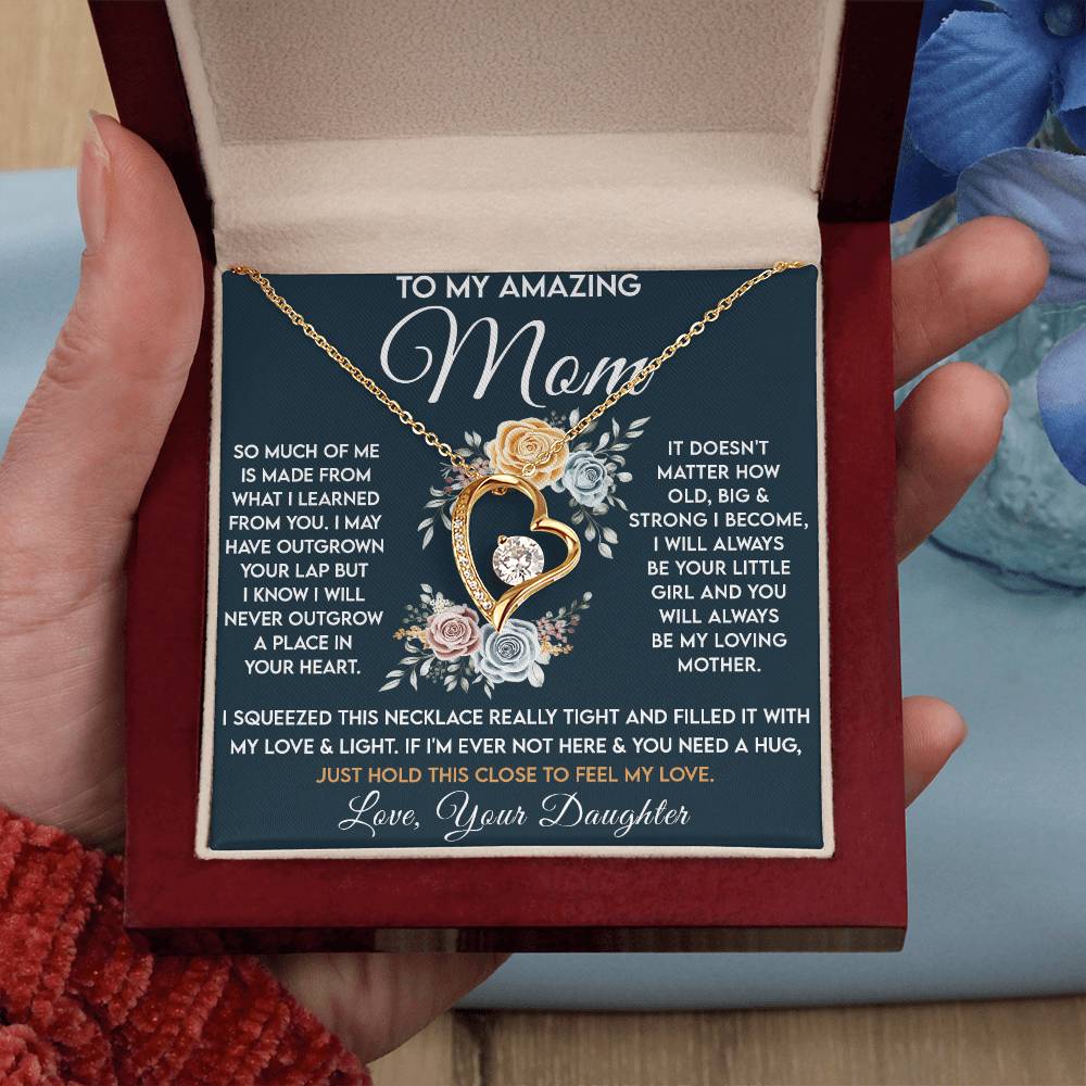 To My Amazing Mom - Always Be Your Little Girl - Forever Heart Necklace - Glittering Heights