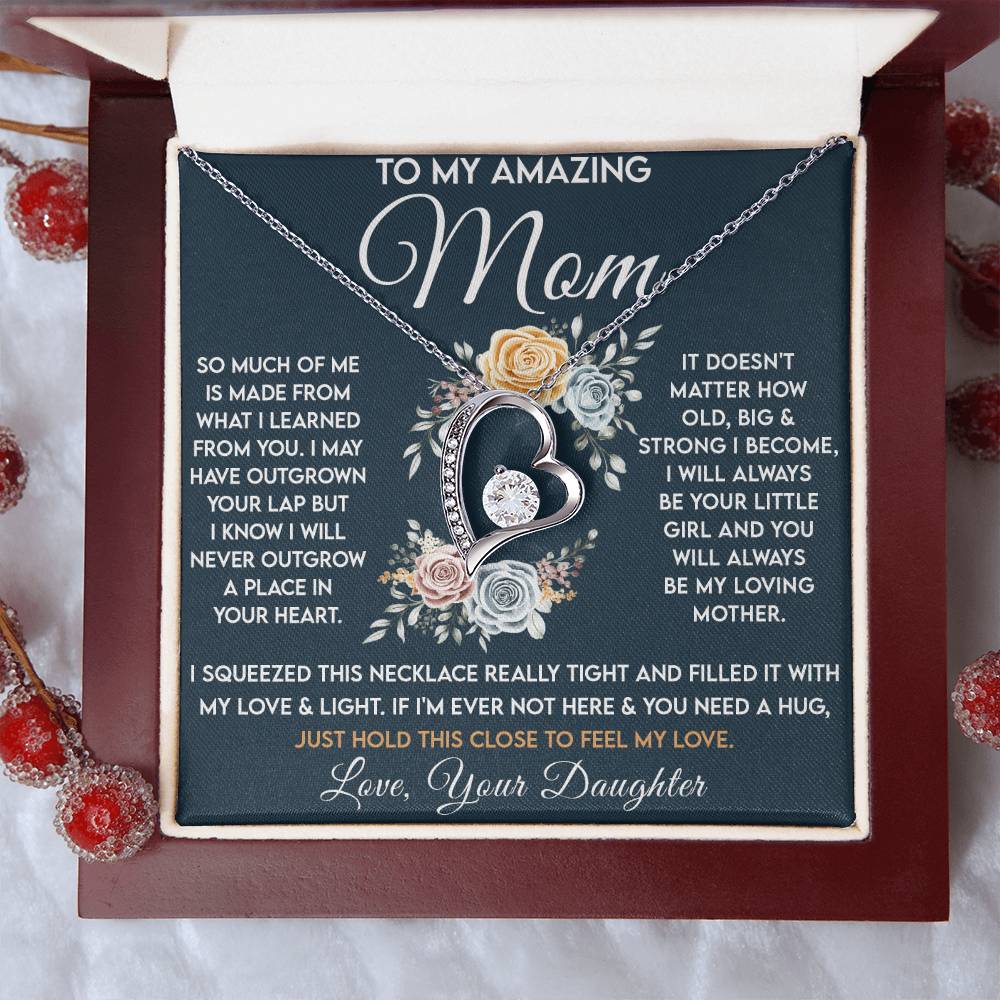 To My Amazing Mom - Always Be Your Little Girl - Forever Heart Necklace - Glittering Heights