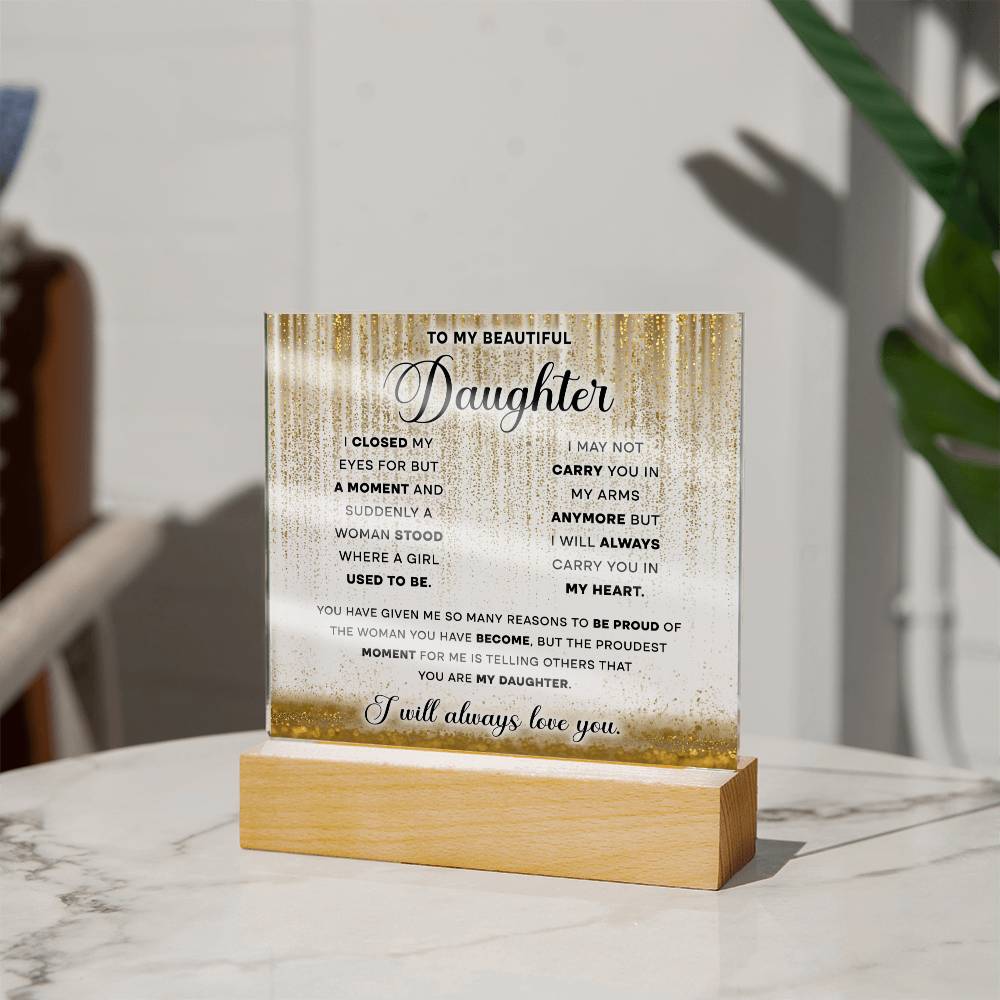 To My Beautiful Daughter - Always Love You - LED Acrylic Plaque - Glittering Heights