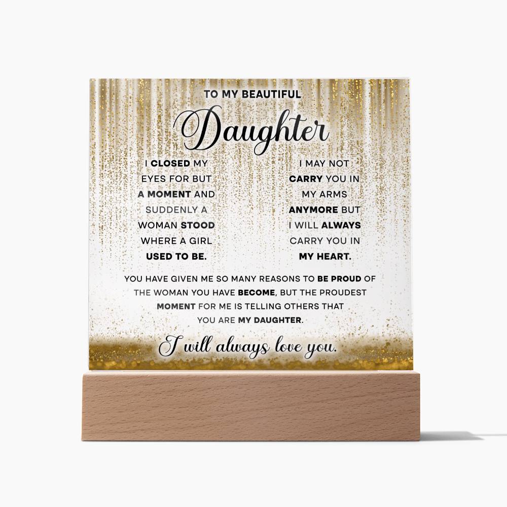 To My Beautiful Daughter - Always Love You - LED Acrylic Plaque - Glittering Heights