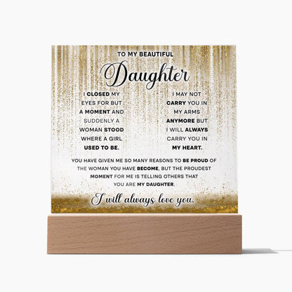 To My Beautiful Daughter - Always Love You - LED Acrylic Plaque - Glittering Heights