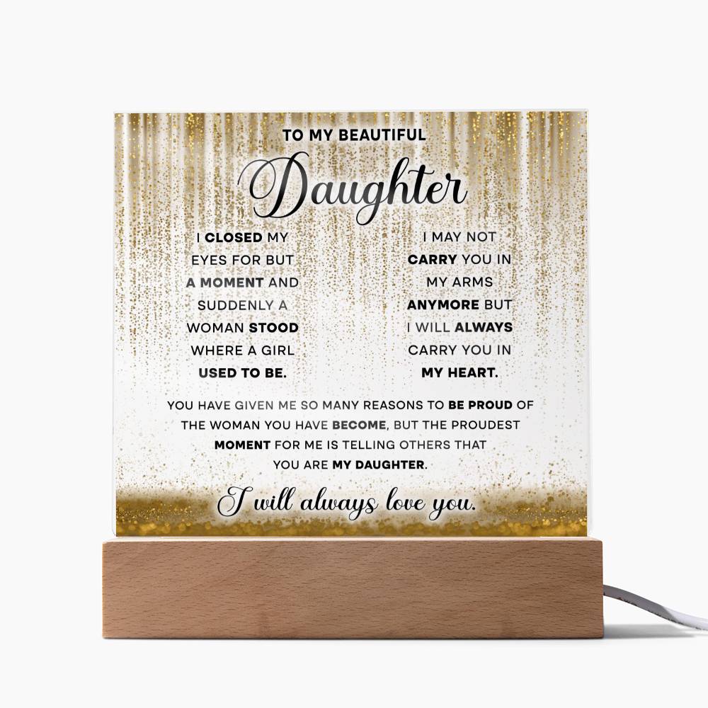To My Beautiful Daughter - Always Love You - LED Acrylic Plaque - Glittering Heights