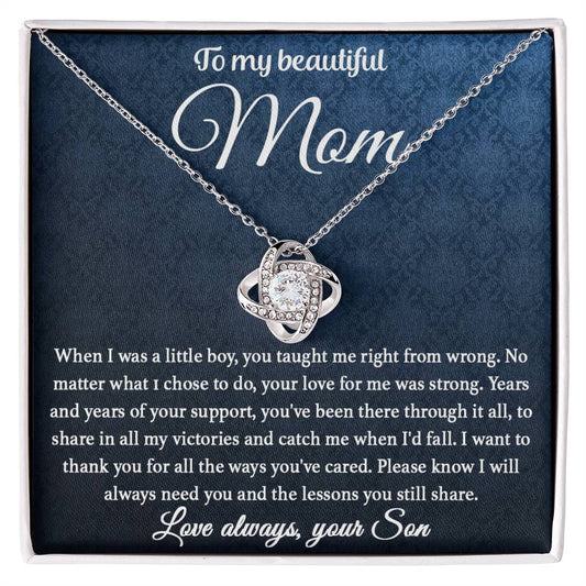 To My Beautiful Mom - You Taught Me Right - Love Knot Necklace - Glittering Heights
