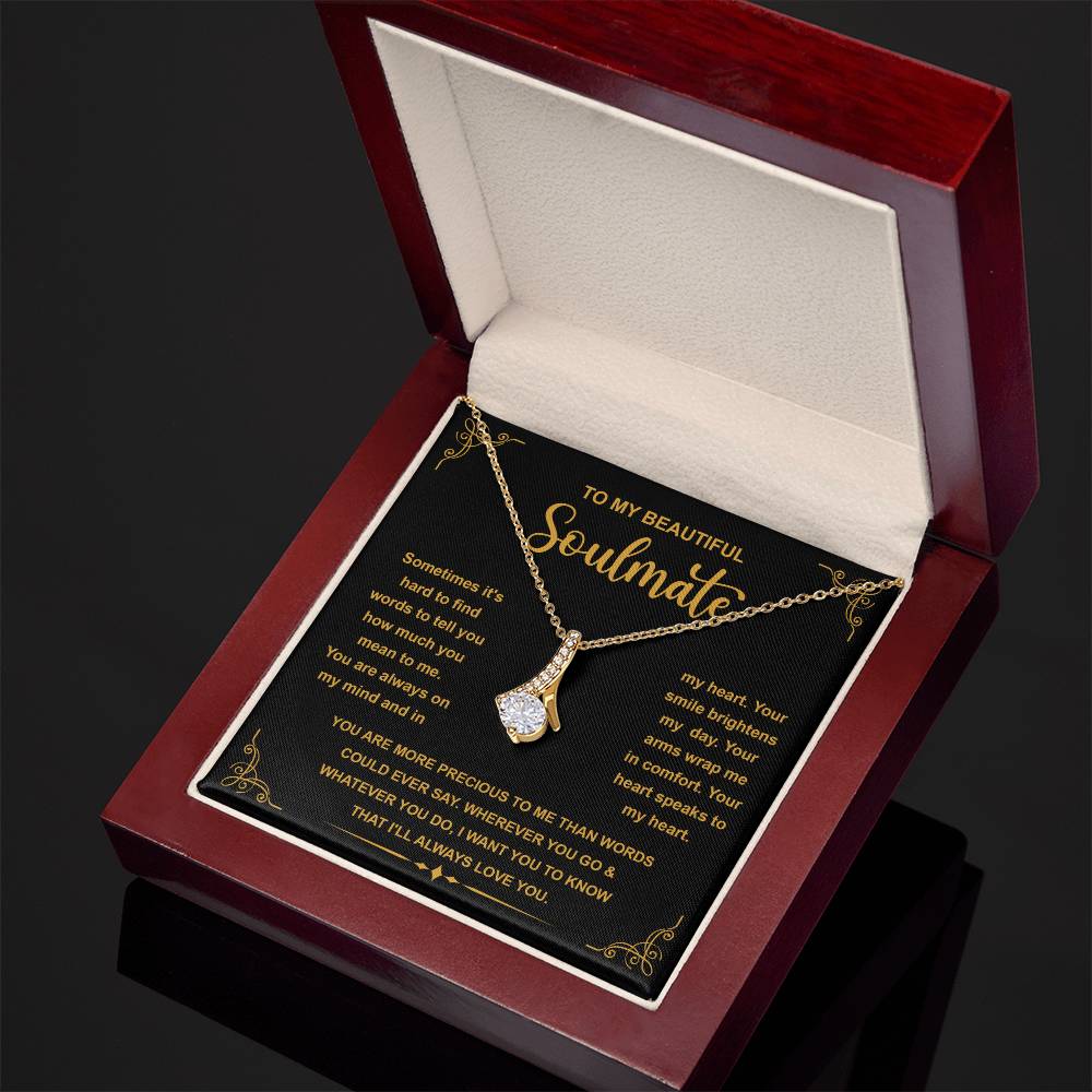To My Beautiful Soulmate - You Are Precious - Alluring Beauty Necklace - Glittering Heights