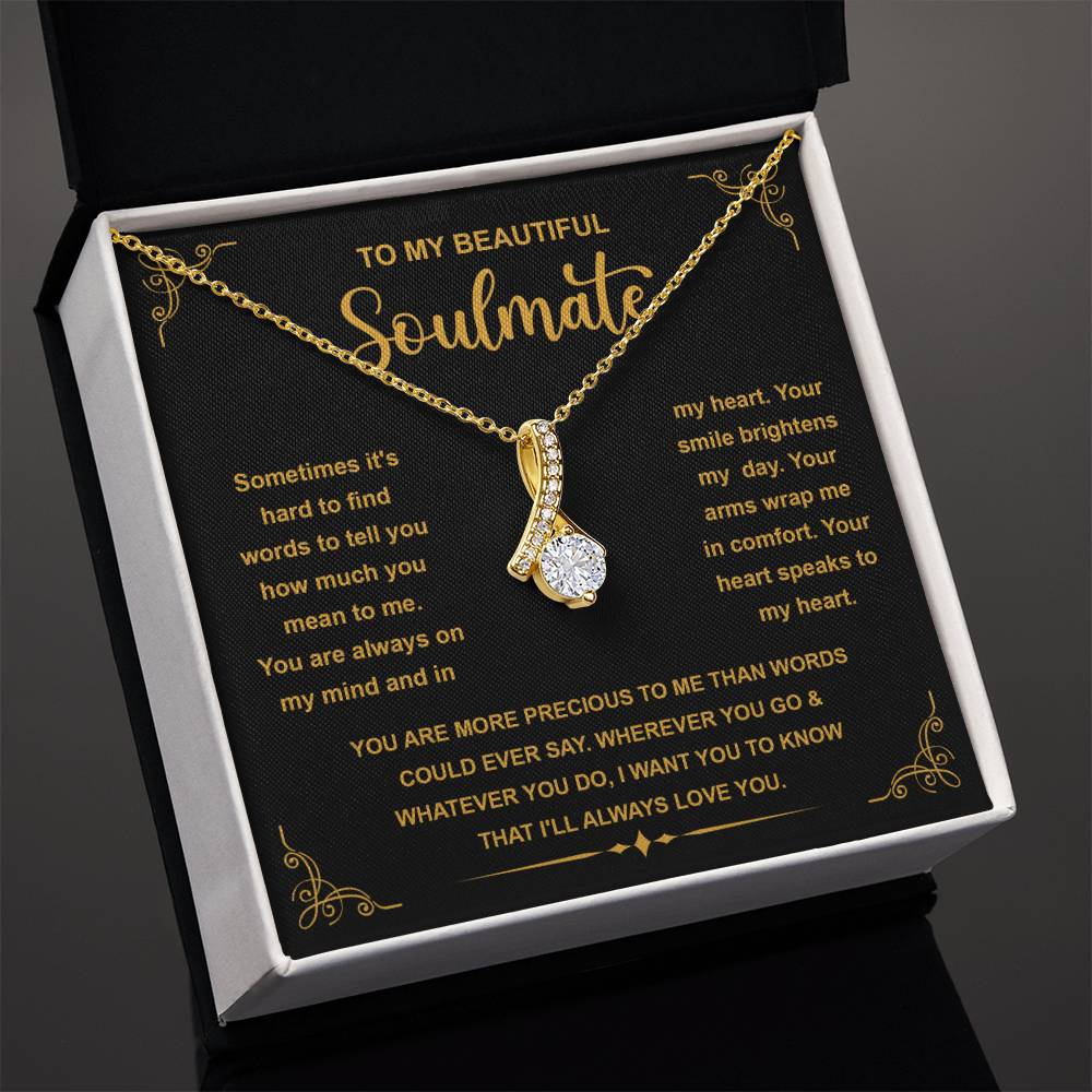 To My Beautiful Soulmate - You Are Precious - Alluring Beauty Necklace - Glittering Heights