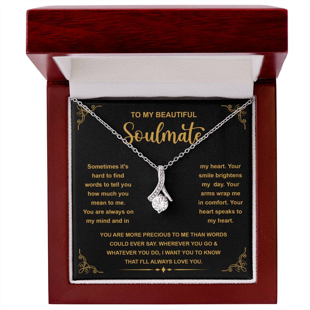 To My Beautiful Soulmate - You Are Precious - Alluring Beauty Necklace - Glittering Heights