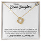 To My Bonus Daughter, Always Shine Like The Brightest Star - Love Knot Necklace - Glittering Heights
