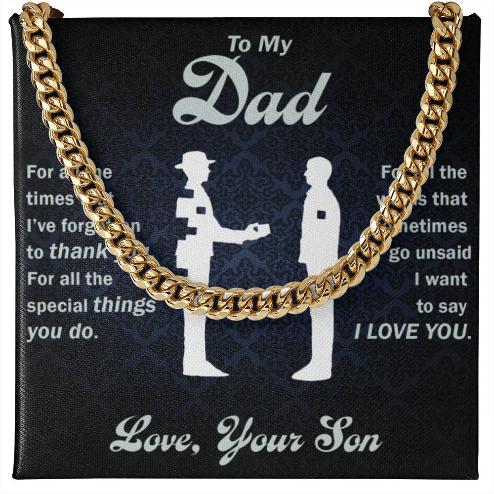 To My Dad - Thank You For All The Special Things You Do - Cuban Link Chain - Glittering Heights