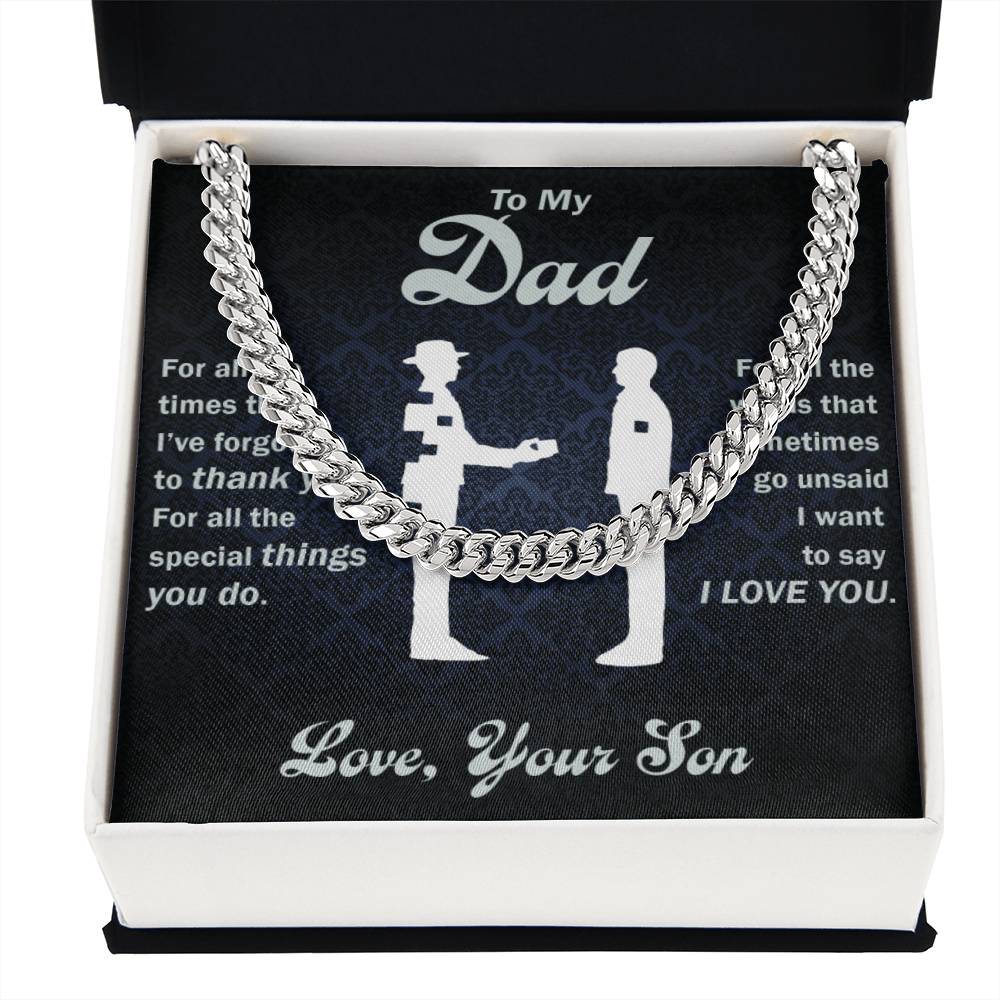 To My Dad - Thank You For All The Special Things You Do - Cuban Link Chain - Glittering Heights