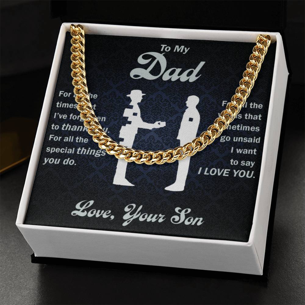 To My Dad - Thank You For All The Special Things You Do - Cuban Link Chain - Glittering Heights
