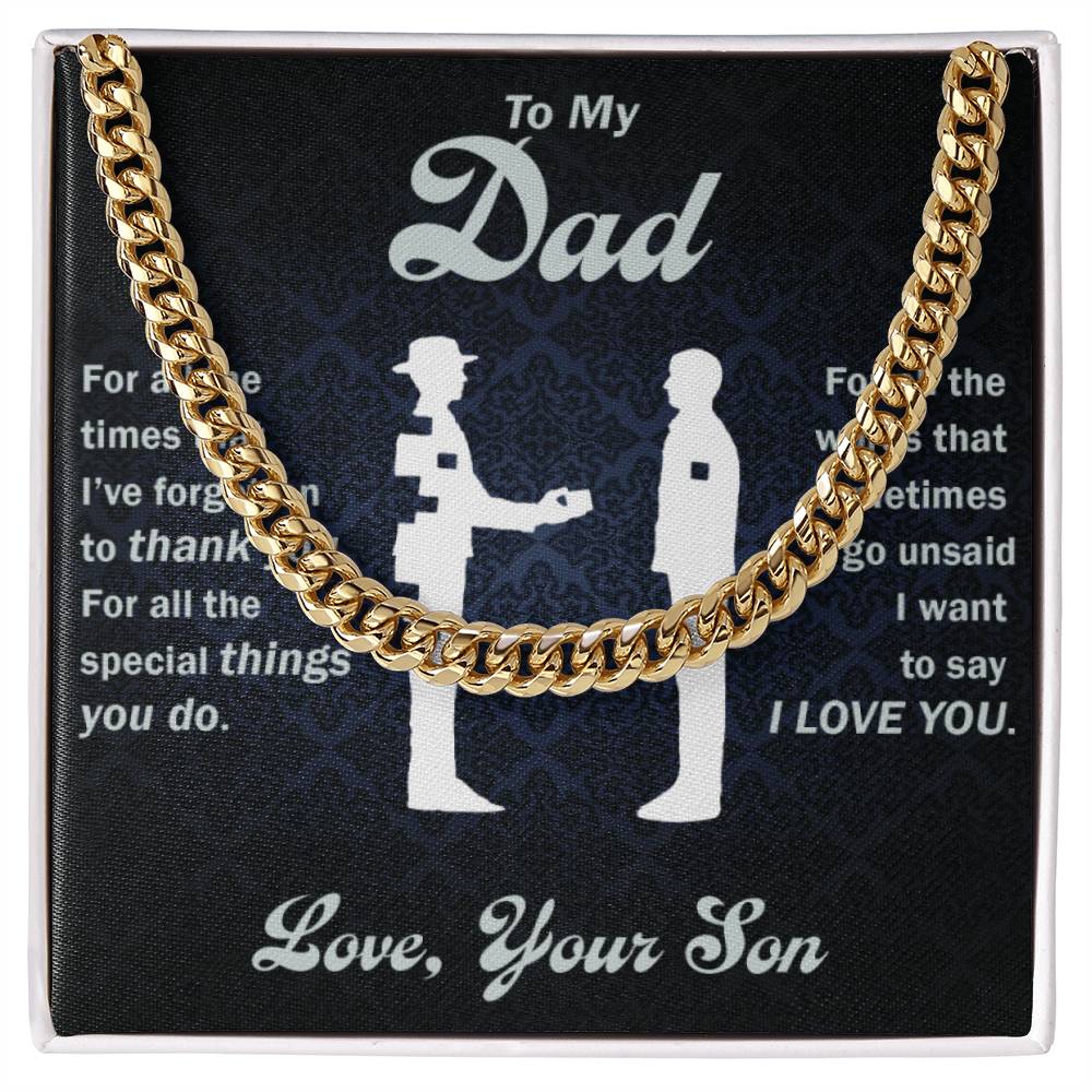 To My Dad - Thank You For All The Special Things You Do - Cuban Link Chain - Glittering Heights
