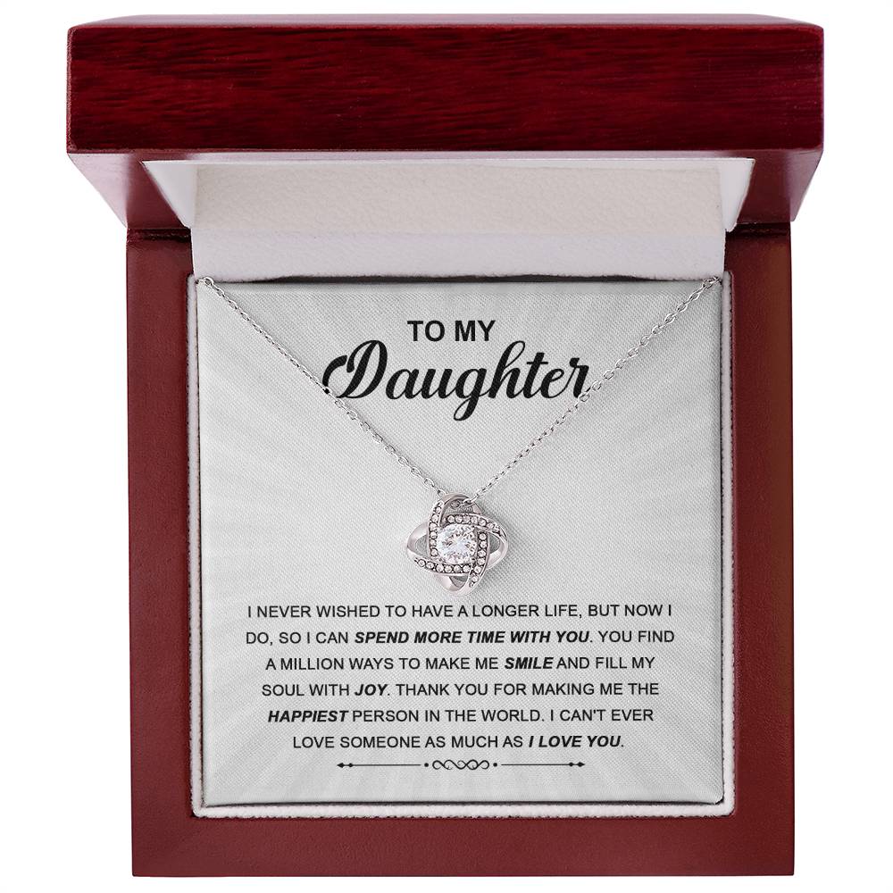 To My Daughter - Spend More Time with You - Love Knot Necklace - Glittering Heights
