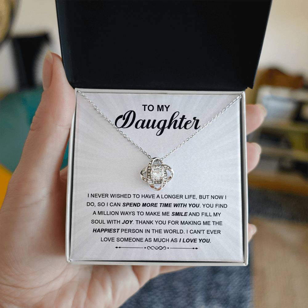 To My Daughter - Spend More Time with You - Love Knot Necklace - Glittering Heights