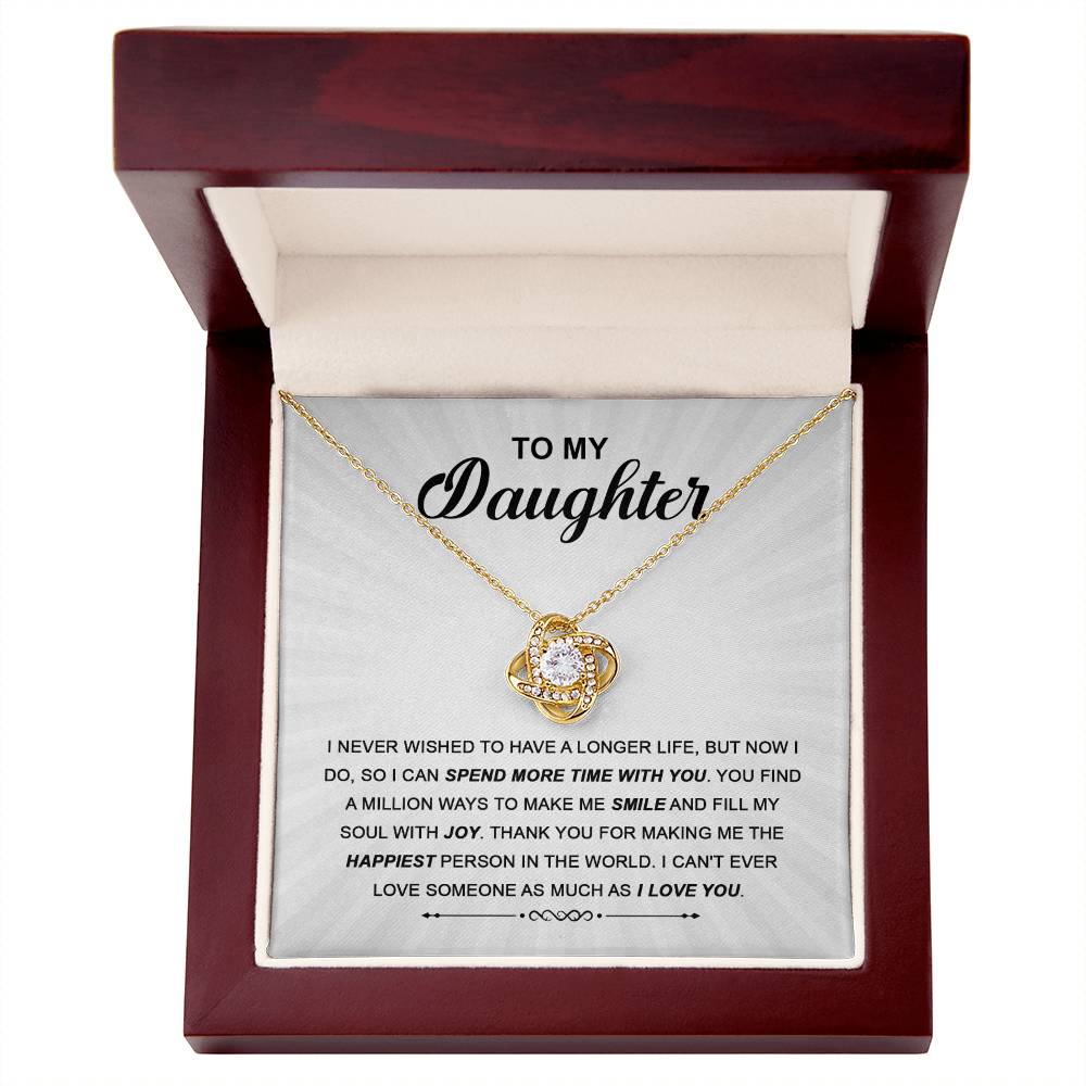 To My Daughter - Spend More Time with You - Love Knot Necklace - Glittering Heights