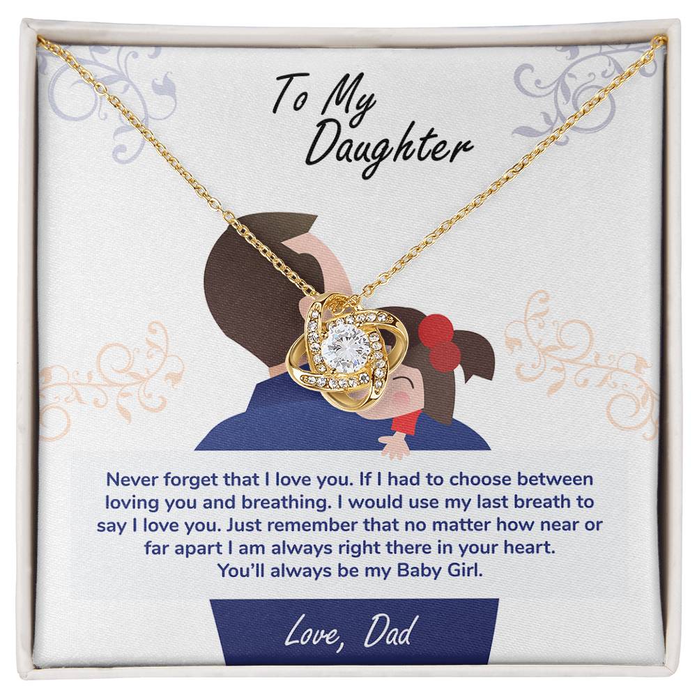 To My Daughter, You_ll Always Be My Baby Girl - Love Knot Necklace - Glittering Heights