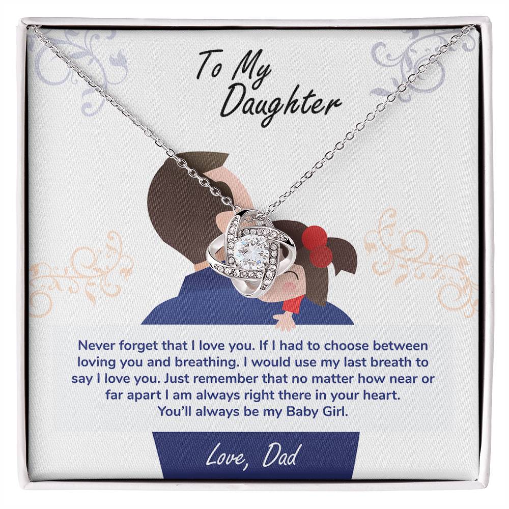 To My Daughter, You_ll Always Be My Baby Girl - Love Knot Necklace - Glittering Heights