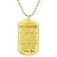 To My Husband - Never Forget That I Love You - Dog Tag Necklace - Glittering Heights