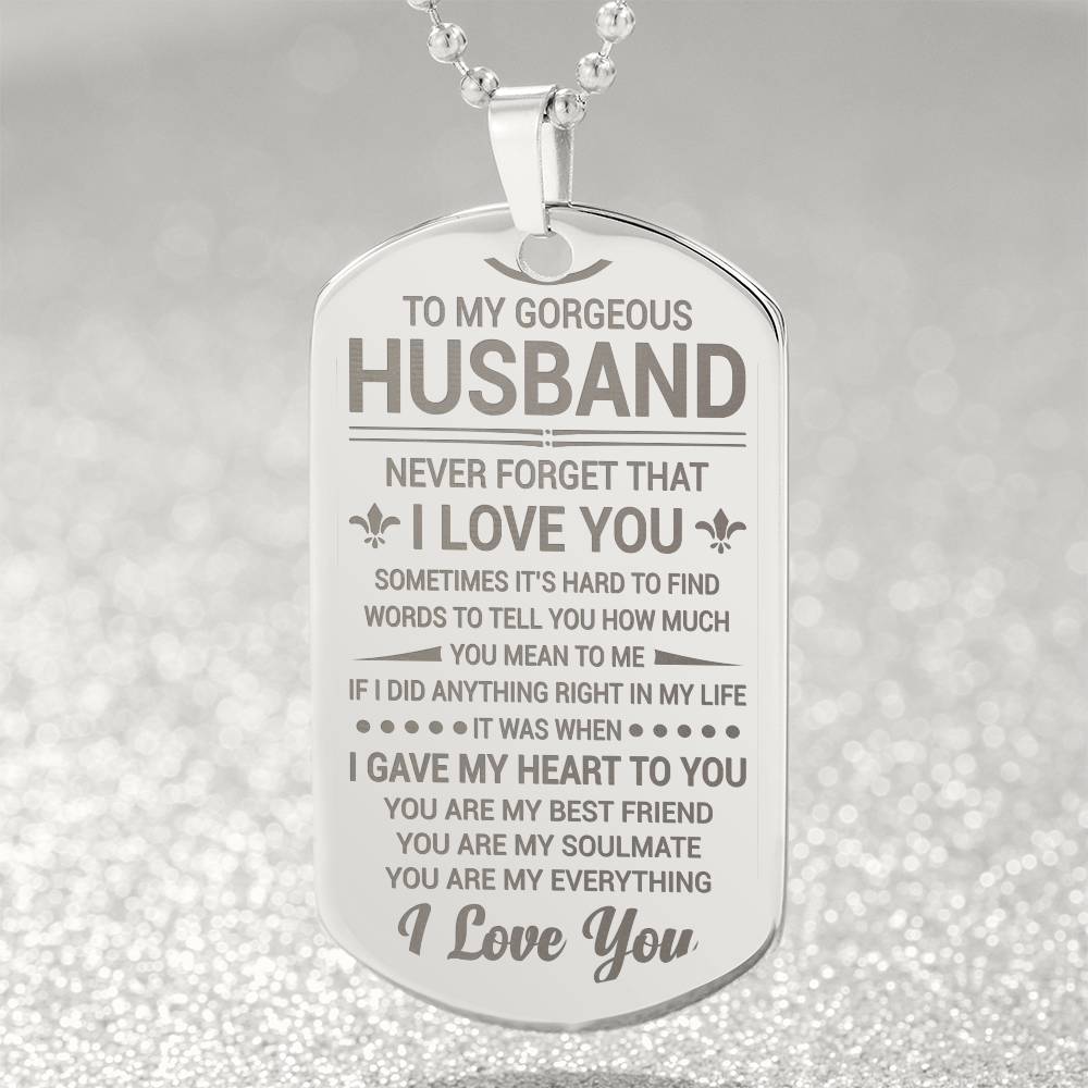 To My Husband - Never Forget That I Love You - Dog Tag Necklace - Glittering Heights