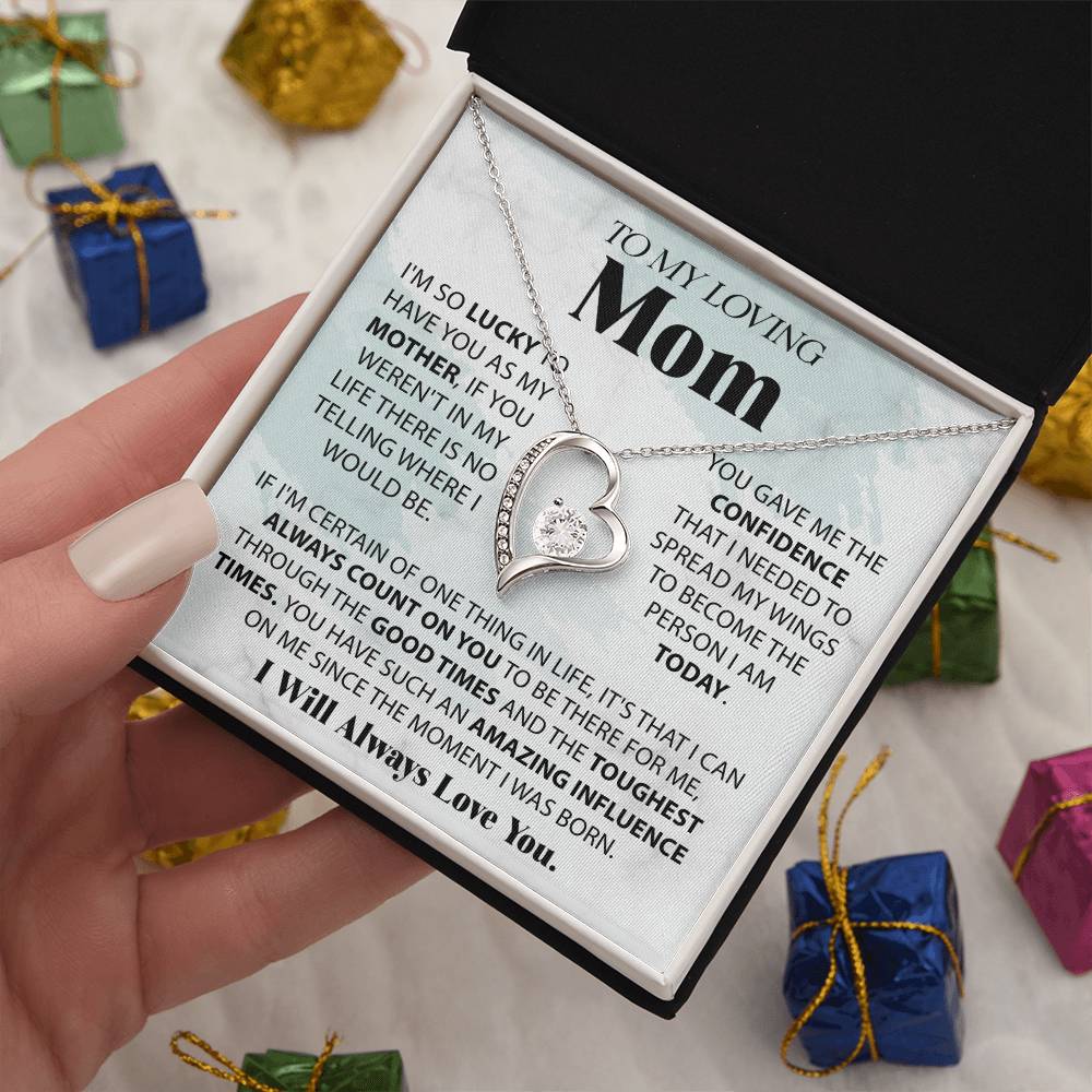 To My Loving Mom - I'm Lucky To Have You - Forever Heart Necklace - Glittering Heights