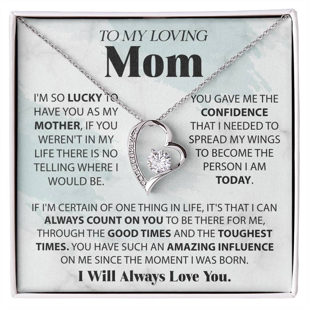 To My Loving Mom - I'm Lucky To Have You - Forever Heart Necklace - Glittering Heights