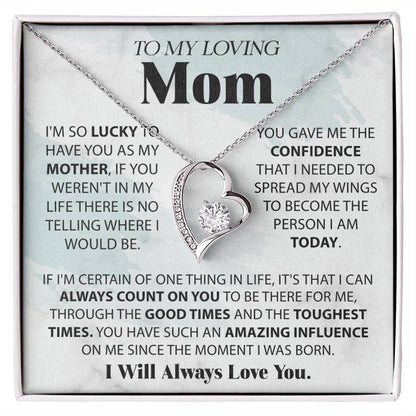 To My Loving Mom - I'm Lucky To Have You - Forever Heart Necklace - Glittering Heights