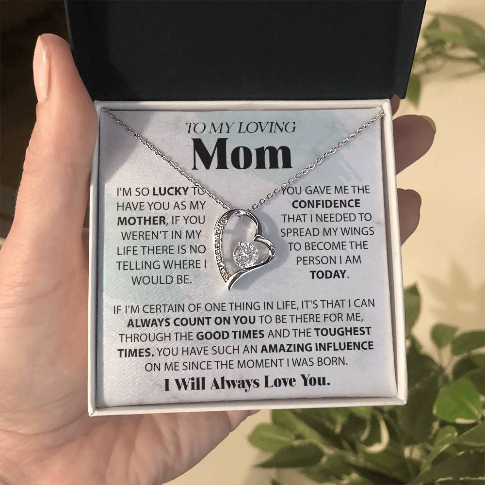 To My Loving Mom - I'm Lucky To Have You - Forever Heart Necklace - Glittering Heights