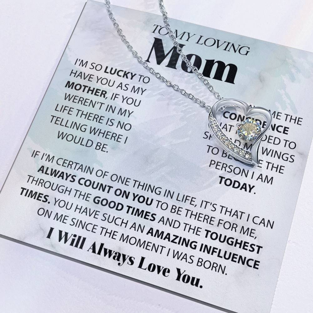 To My Loving Mom - I'm Lucky To Have You - Forever Heart Necklace - Glittering Heights