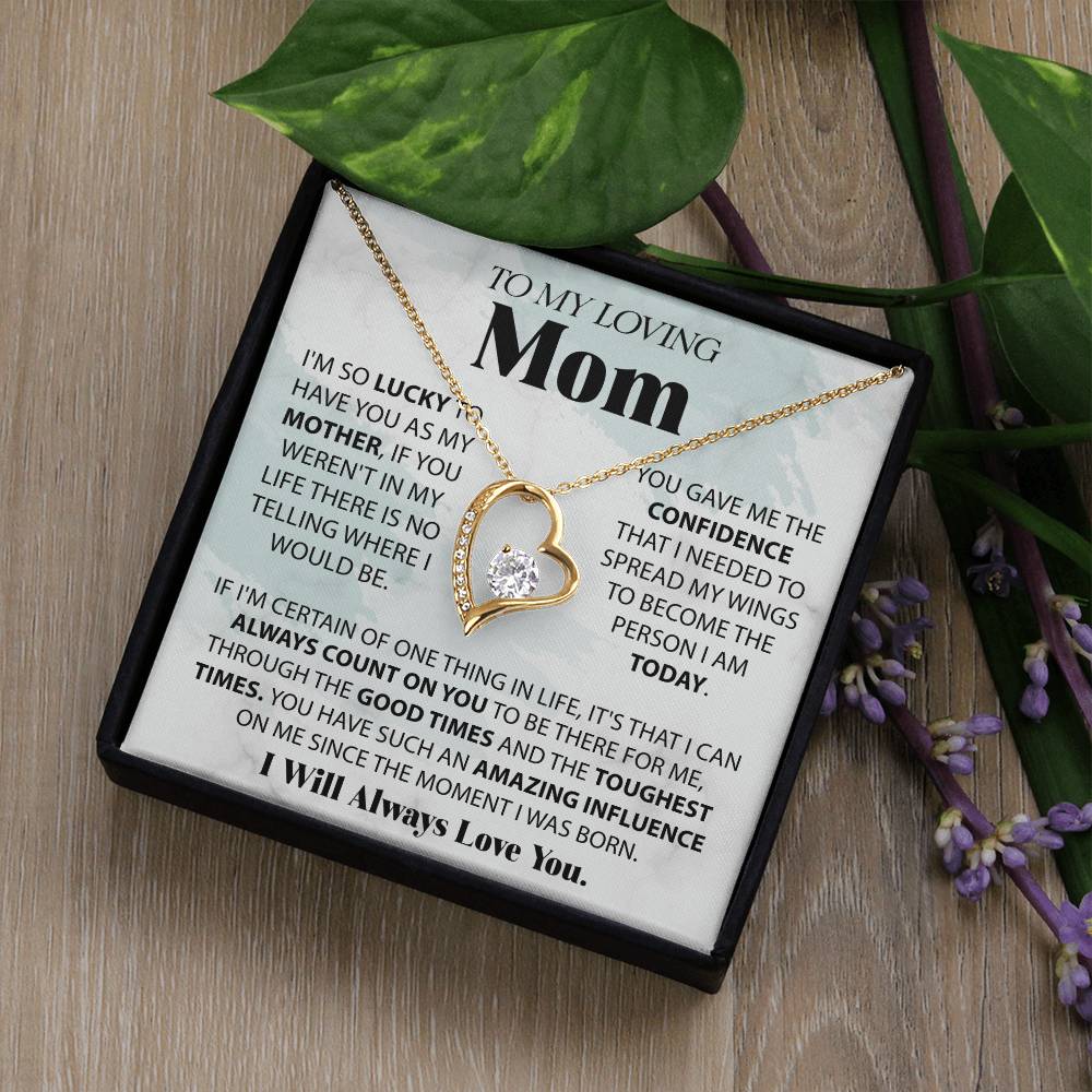 To My Loving Mom - I'm Lucky To Have You - Forever Heart Necklace - Glittering Heights
