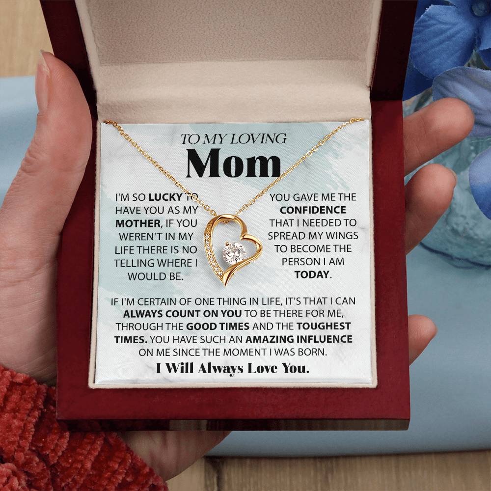 To My Loving Mom - I'm Lucky To Have You - Forever Heart Necklace - Glittering Heights