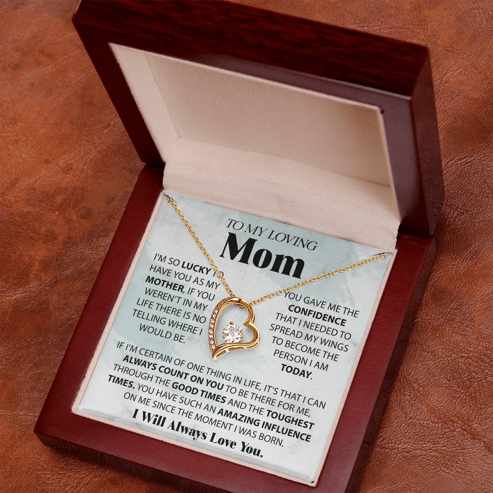 To My Loving Mom - I'm Lucky To Have You - Forever Heart Necklace - Glittering Heights