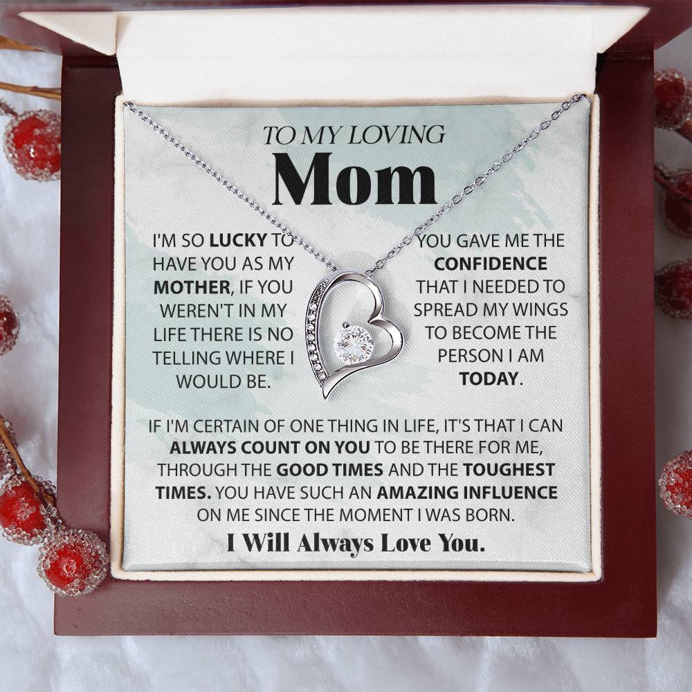 To My Loving Mom - I'm Lucky To Have You - Forever Heart Necklace - Glittering Heights