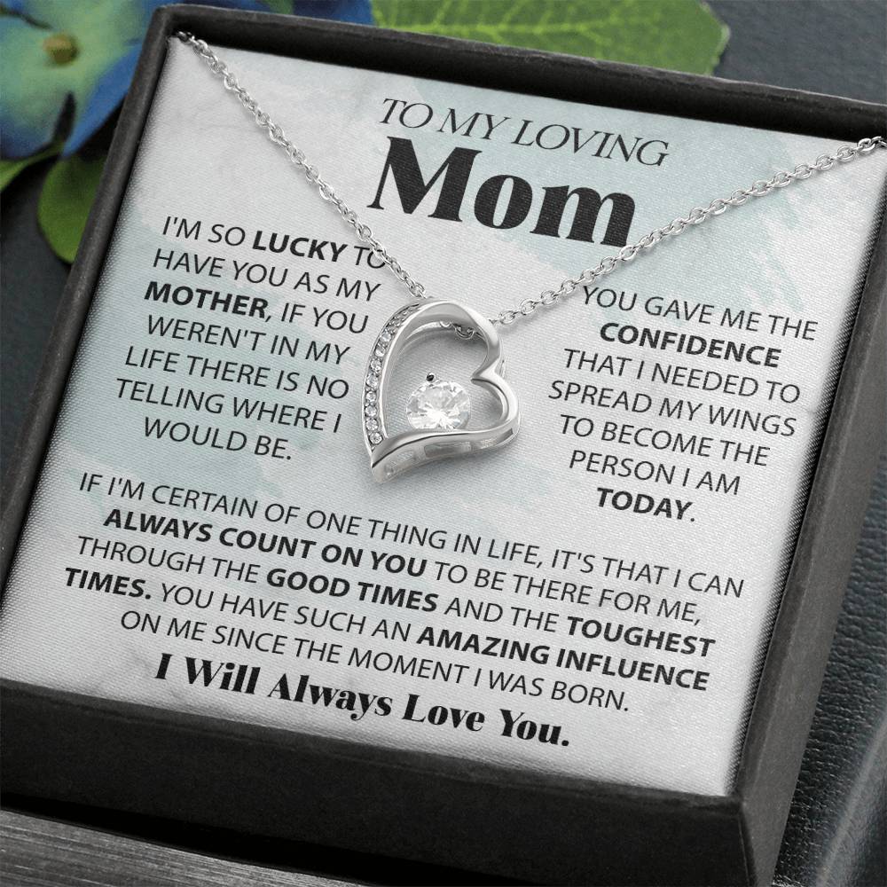 To My Loving Mom - I'm Lucky To Have You - Forever Heart Necklace - Glittering Heights
