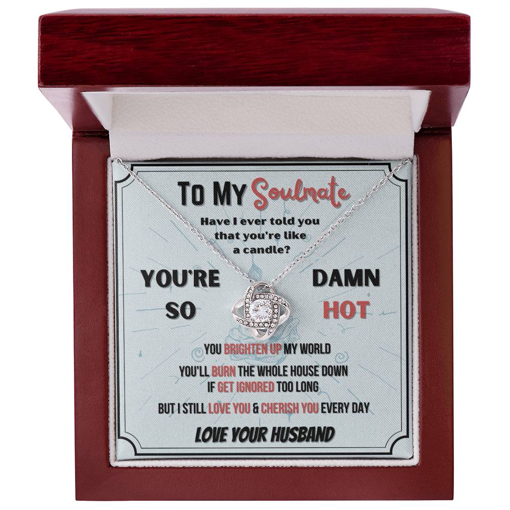 To My Soulmate - Damn Hot - Love Knot Necklace - Glittering Heights