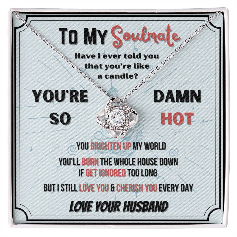 To My Soulmate - Damn Hot - Love Knot Necklace - Glittering Heights