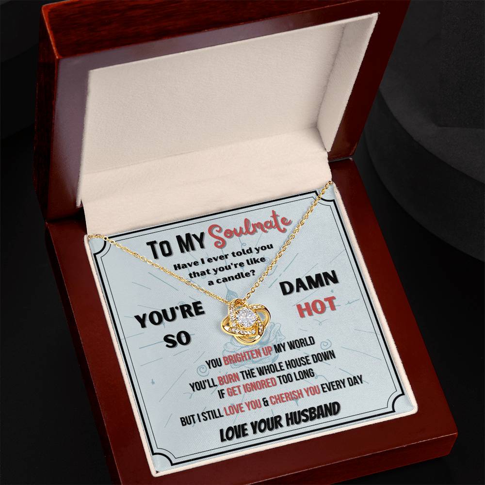 To My Soulmate - Damn Hot - Love Knot Necklace - Glittering Heights
