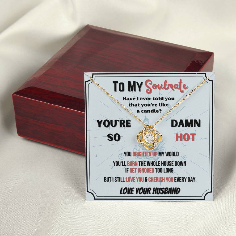 To My Soulmate - Damn Hot - Love Knot Necklace - Glittering Heights