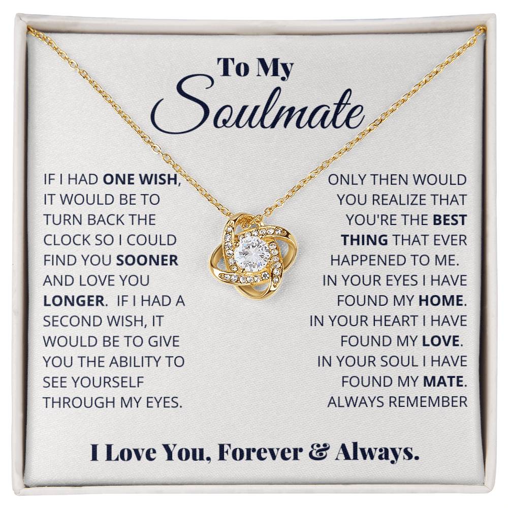 To My Soulmate, I Love You, Forever & Always - Love Knot Necklace - Glittering Heights