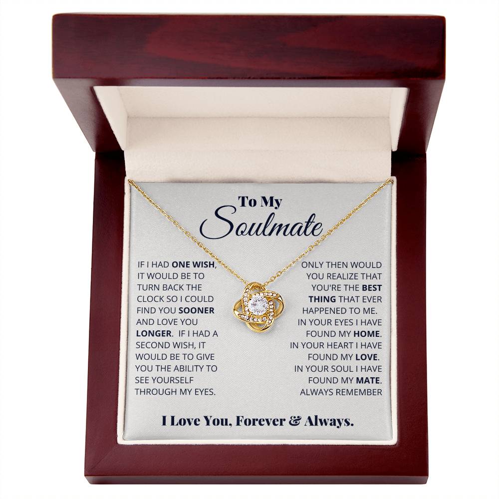 To My Soulmate, I Love You, Forever & Always - Love Knot Necklace - Glittering Heights