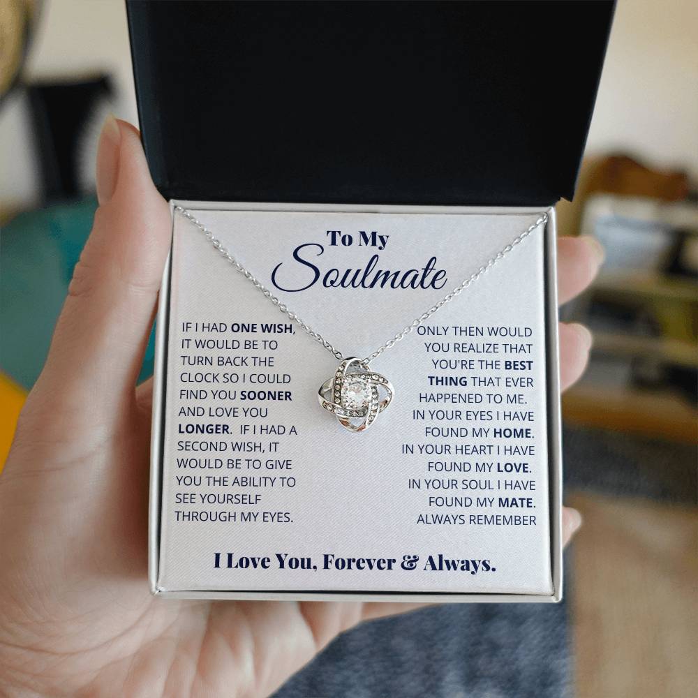 To My Soulmate, I Love You, Forever & Always - Love Knot Necklace - Glittering Heights