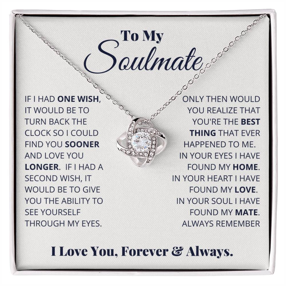To My Soulmate, I Love You, Forever & Always - Love Knot Necklace - Glittering Heights
