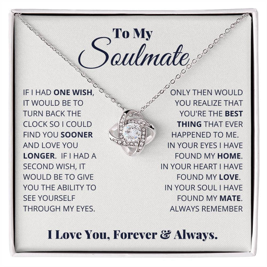 To My Soulmate, I Love You, Forever & Always - Love Knot Necklace - Glittering Heights