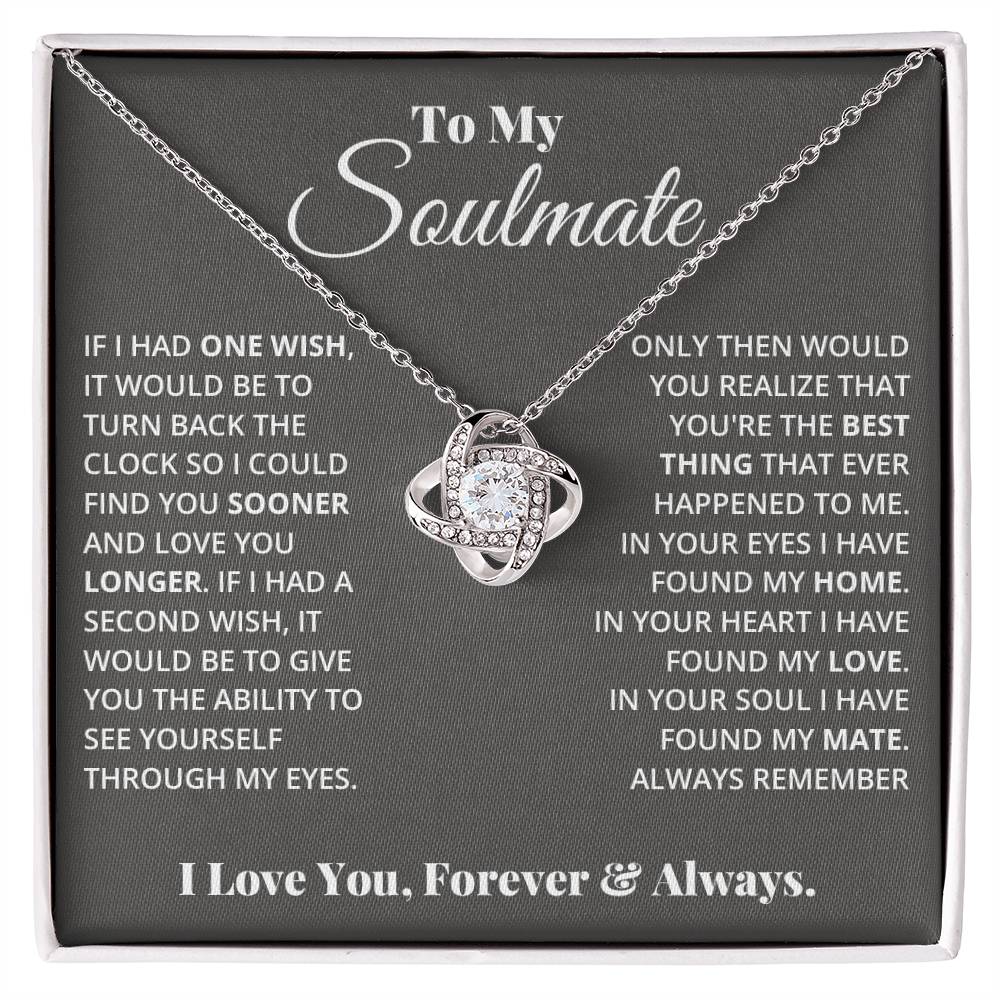 To My Soulmate, In Your Heart I Found My Love - Love Knot Necklace - Glittering Heights